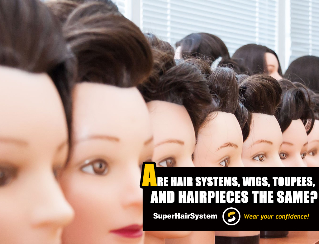 Are Hair Systems, Wigs, Toupees, and Hairpieces the Same