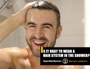 Is-It-OK-to-Wear-a-Hair-System-in-the-Shower.